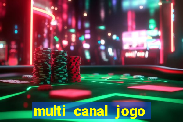 multi canal jogo do flamengo